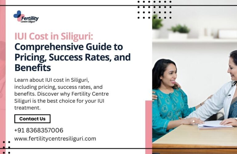 IUI Costs in Siliguri