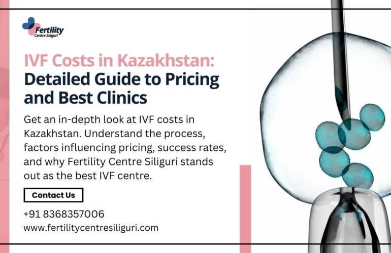 IVF Costs in Kazakhstan