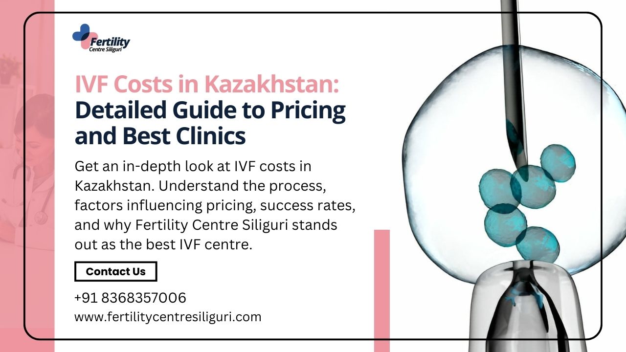 IVF Costs in Kazakhstan